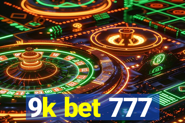 9k bet 777